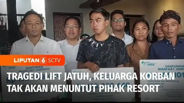 VIDEO: Keluarga dari Lima Korban Lift Jatuh Menerima Santunan Dana, Tak akan Menuntut Pihak Resort