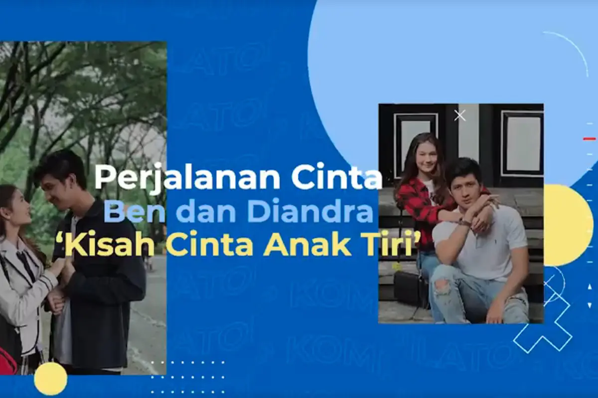 Kisah Perjalanan Cinta Ben dan Diandra dalam Sinetron Kisah Cinta Anak Tiri. sumberfoto: SCTV