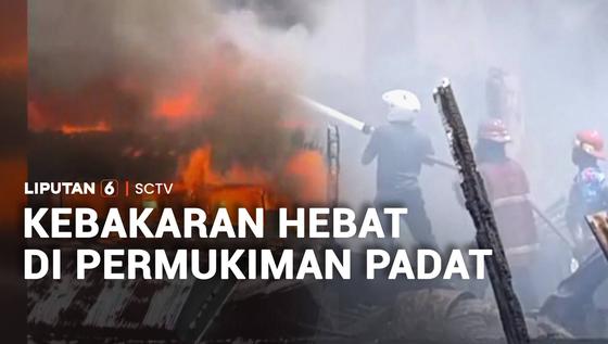 Kebakaran Hebat di Permukiman Padat