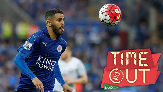 Time Out: Meski Dilirik Barcelona, Mahrez Pilih Setia Bersama Leicester City