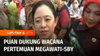 Ketua DPP PDI Perjuangan, Puan Maharani menyambut baik wacana pertemuan Ketua Umum PDI Perjuangan, Megawati Soekarnoputri dengan Ketua Majelis Tinggi Partai Demokrat, Susilo Bambang Yudhoyono. Puan berharap semua pemimpin bisa rukun untuk memberikan ...