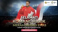 Selamat Meraih Medali Emas Komang Harik (Bola.com/Grafis: Adreanus Titus /Foto: Merdeka.com/Arie Basuki)
