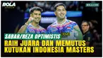 Sabar Karyaman Gutama/Moh. Reza Pahlevi Isfahani menargetkan juara Indonesia Masters 2026 usai lolos ke babak 16 besar di Istora Senayan, Jakarta. Ganda putra Indonesia ini berharap memutus catatan tanpa semifinal di turnamen tersebut.