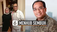 Setelah beberapa waktu lalu Menteri Perhubungan Budi Karya Sumadi dinyatakan positif Covid-19. Saat ini Menhub sudah ditanyakan sembuh dan menjalani isolasi mandiri di rumah.