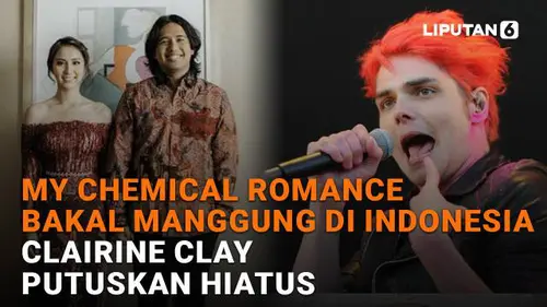 My Chemical Romance Bakal Manggung di Indonesia, Clairine Clay Putuskan Hiatus