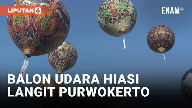 Sebanyak 22 balon udara berukuran tinggi lebih dari 10 meter menghiasi langit di kawasan Universitas Muhammadiyah Purwokerto, Kabupaten Banyumas, Jawa Tengah, Minggu (11/6/2023) pagi.