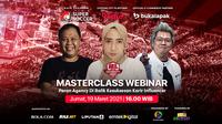 IEL Masterclass Webinar: Peran Agency di Balik Kesuksesan Karier Influencer, Jumat (19/3/2021) pukul 16.00 WIB dapat disaksikan melalui platform Vidio, laman Bola.com, dan Bola.net. (Dok. Vidio)