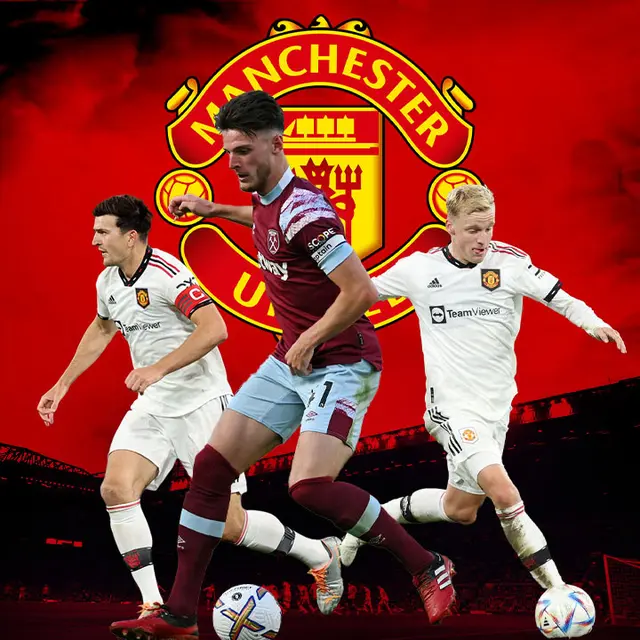 Manchester United -  Harry Maguire, Declan Rice, Donny van de Beek