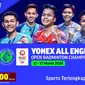 BWF Yonex All England 2024 Open Badminton Championship. (Sumber: Dok. Vidio.com)