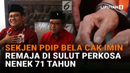 VIDEO: Sekjen PDIP Bela Cak Imin, Remaja di Sulut Perk*sa Nenek 71 Tahun
