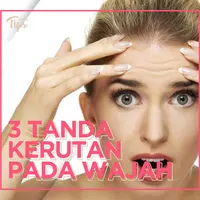 3 Kerutan pada Wajah Ini Jadi Tanda Kondisi Kesehatan Kamu