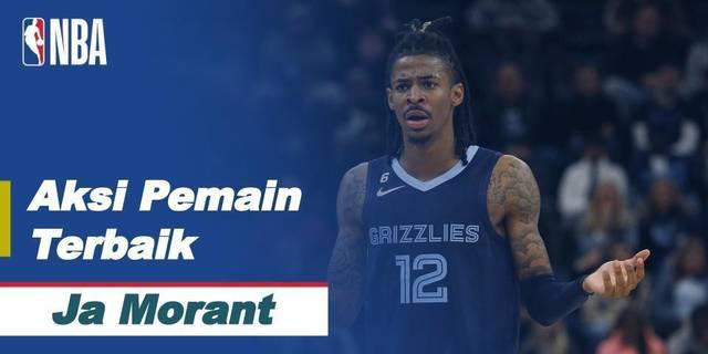 VIDEO: Aksi-Aksi Ja Morant Saat Bawa Memphis Grizzlies Kalahkan Sacramento Kings