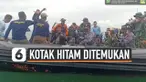 Black Box atau kotak hitam pesawat Sriwijaya Air SJ182 akhirnya ditemukan. Kotak hitam ditemukan tim penyelam TNI AL.