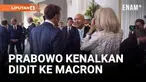 Momen Prabowo Kenalkan Didit ke Emmanuel Macron
