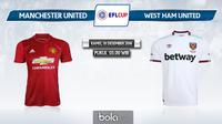 Piala Liga Inggris_Manchester United Vs West Ham United (Bola.com/Adreanus Titus)