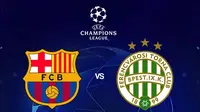 Liga Champions - Barcelona Vs Ferencravos (Bola.com/Adreanus Titus)