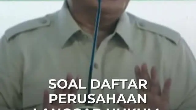 Soal Daftar Perusahaan Langgar Hukum, Prabowo: Saya Gak Mau Liat