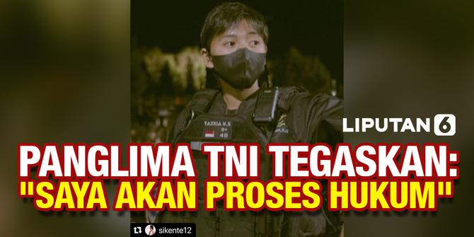 VIDEO: Panglima TNI Jenderal Andika Akan Proses Hukum Prajurit Pukul Polwan