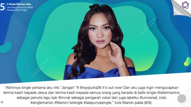 [Bintang] 5 Kisah Marion Jola, dari Ajang Pencarian Bakat hingga Debut Single