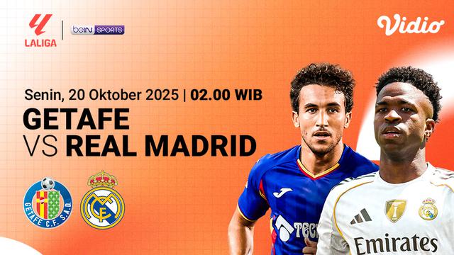 Saksikan Getafe vs Real Madrid eksklusif di Vidio. (dok. vidio.com)