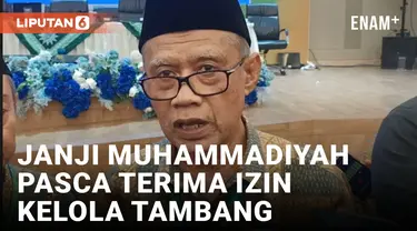 Terima Izin Tambang, Muhammadiyah Janji Minimalisir Kerusakan Lingkungan