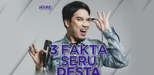 Apa saja fakta-fakta seru tentang Desta? Yuk, kita cek video di atas!