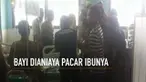 Seorang bayi 15 bulan dianiaya oleh pacar ibunya sendiri hingga dilarikan ke rumah sakit.