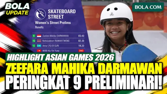 Highlight Asian Games 2026: Zeefara Mahika Darmawan Peringkat 9 di Preliminari Skateboard Putri