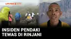 Polisi telah memeriksa pemandu yang mendampingi pendaki asal Brasil, Juliana Marins yang tewas terjatuh di Gunung Rinjani. Terkait banyaknya kasus kecelakaan wisatawan di Gunung Rinjani, para pelaku jasa wisata setempat memberikan sejumlah catatan.