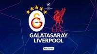 Cover Prediksi Liga Champions: Galatasaray vs Liverpool. (Bola.com/Gregah Nurikhsani)