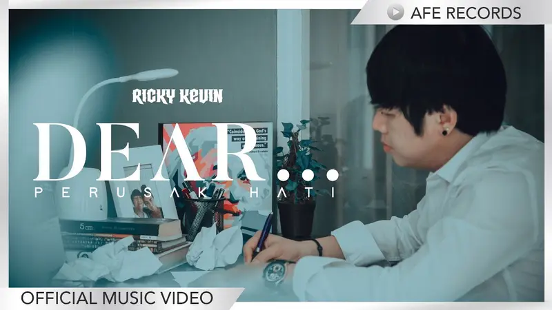 Video Klip Dear Perusak Hati oleh Ricky Kevin