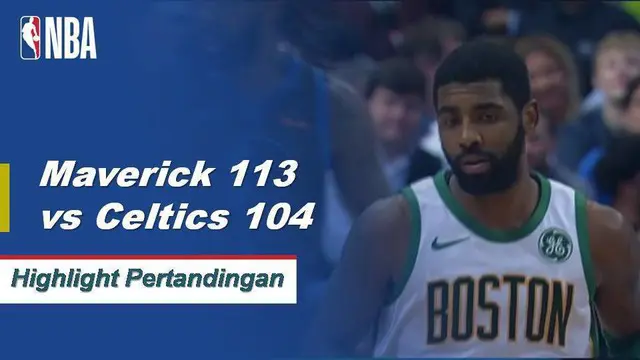 Cuplikan Pertandingan NBA : Mavericks 113 vs Celtics 104
