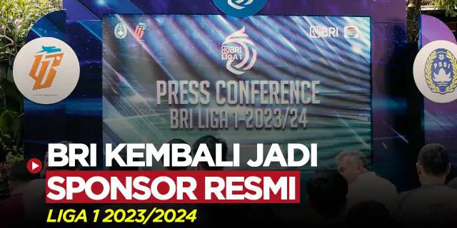 VIDEO: Sukses di Dua Musim Sebelumnya, BRI Kembali Menjadi Sponsor Resmi Liga 1 2023/2024