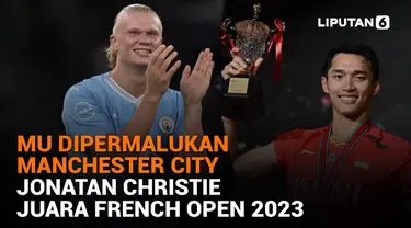 Mulai dari MU dipermalukan Manchester City hingga Jonathan Christie juara French Open 2023, berikut sejumlah berita menarik News Flash Sport Liputan6.com.