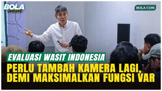Komite Wasit PSSI: VAR di Liga Butuh Lebih Banyak Kamera