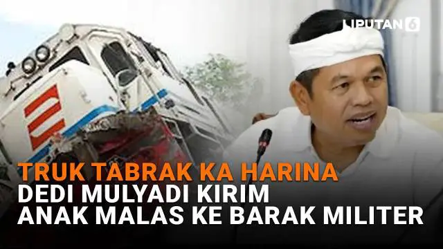 Truk Tabrak KA Harina, Dedi Mulyadi Kirim Anak Malas ke Barak Militer