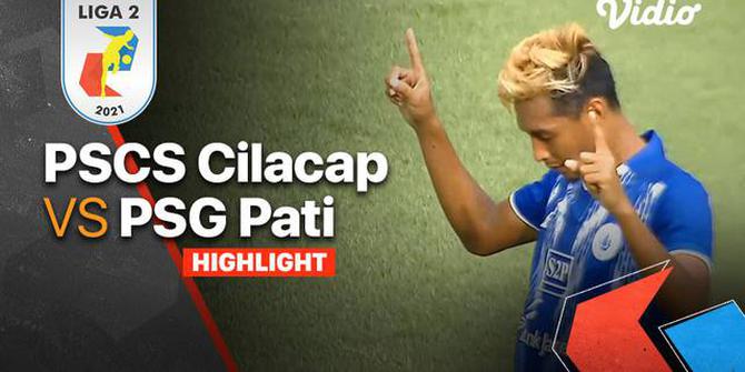 VIDEO: Highlights Liga 2, PSCS Cilacap Kalahkan PSG Pati 2-1