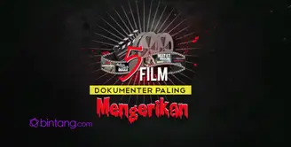 Film dokumenter adalah film yang mendokumentasikan kenyataan. Bintang.com mengutip 5 video film dokumenter yang paling menyeramkan. Seperti apa Keseramannya? yuk, kita lihat, bintang.com rangkumkan untuk anda.