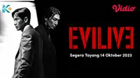 Drama Korea Terbaru Evilive (Dok, Vidio)