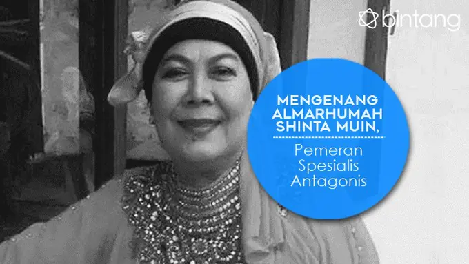 [Bintang] Mengenang Almarhumah Shinta Muin, Pemeran Spesialis Antagonis