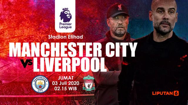 Link Live Streaming Manchester City Vs Liverpool Malam Ini Bola Liputan6 Com