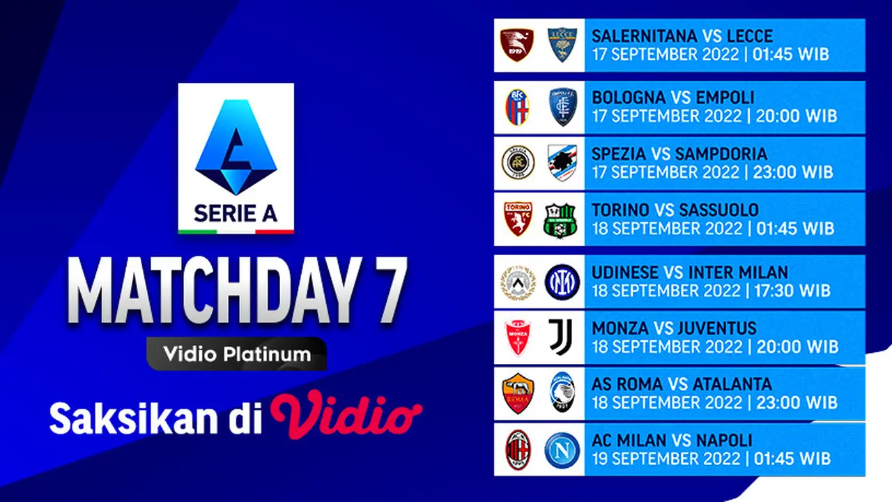 Jadwal Live Streaming Serie A Italia 2022/23 Matchweek 7 Live Vidio, 17 sampai 19 September 2022