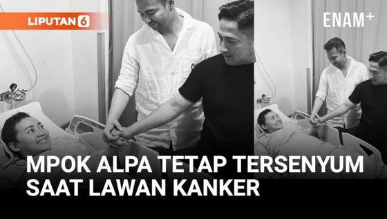VIDEO: Mpok Alpa Tutup Usia di 38 Tahun, Tetap Tersenyum Meski Berjuang Lawan Kanker