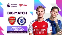 Link siaran langsung pertandingan big match Liga Inggris: Arsenal vs Chelsea pekan ini di Vidio.com. (sumber: doc.vidio.com)