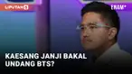 Kaesang Bakal Undang BTS