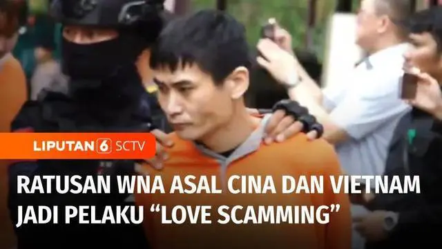 Ratusan warga negara asing asal Cina dan Vietnam ditangkap, karena terlibat penipuan berkedok hubungan asmara daring atau love scamming. Para pelaku love scamming lalu dipulangkan paksa ke negara asalnya.