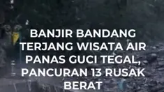 Banjir bandang menerjang kawasan Objek Wisata Air Panas Guci, tepatnya di Pancuran 13, Desa Guci, Kecamatan Bumijawa, Kabupaten Tegal, Jawa Tengah, pada Sabtu (20/12/2025). Tidak ada korban jiwa dari peristiwa tersebut, namun dampaknya semua fasilitas pada kawasan wisata rusak.

Kepala Badan Pena...