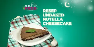 Rayakan Hari Lebaran dengan Lembutnya Unbaked Nutella Cheesecake