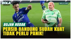 Pelatih Persib Bandung Bojan Hodak menegaskan Maung Bandung tak membutuhkan perburuan transfer besar di paruh musim BRI Super League 2025/2026 karena berada di puncak klasemen dan tampil solid.