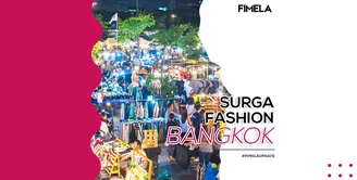 Surga Belanja Fashion Anti Mainstream di Bangkok